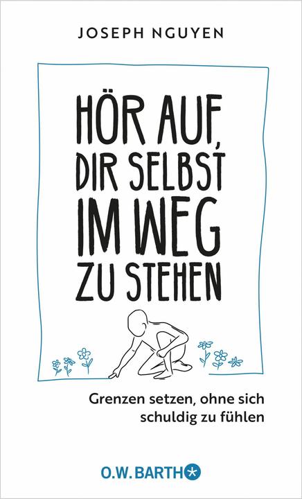 Nährwerte und Zutaten Hör auf, dir selbst im Weg zu stehen (Deutsch, Bernhard Kleinschmidt, Joseph Nguyen, 2024)