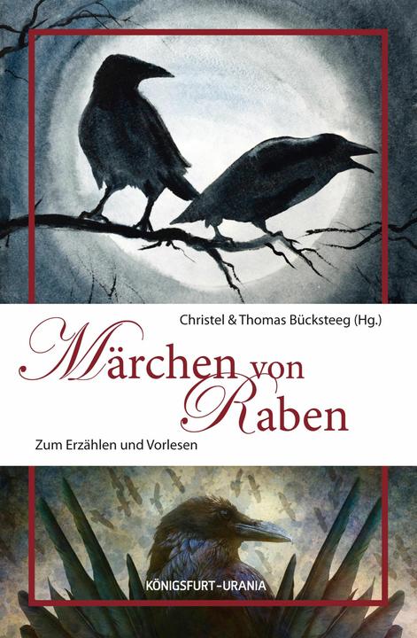 Produktbild Märchen von Raben (Deutsch, Christel Bücksteeg, Thomas Bücksteeg, 2018)