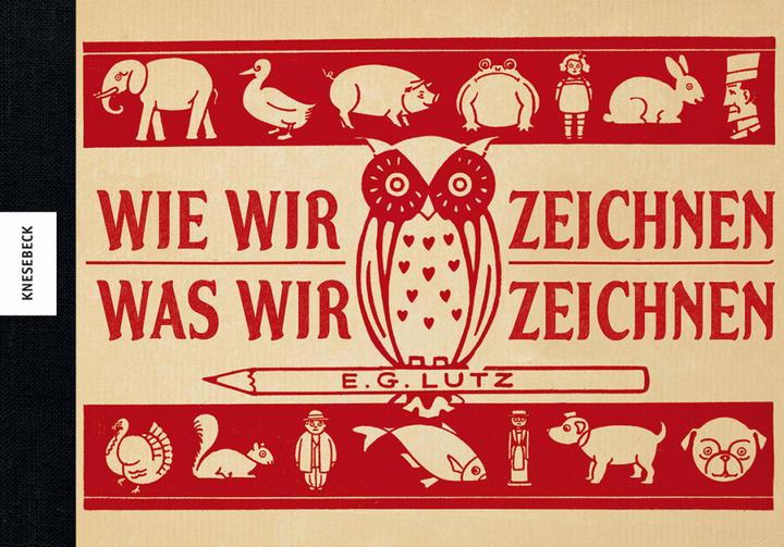 Produktbild Wie wir zeichnen, was wir zeichnen (Deutsch, Edwin George Lutz, 2015)