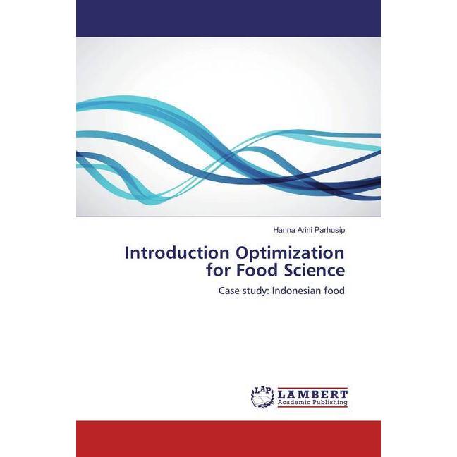 Introduction Optimization for Food Science, Fachbücher von Hanna Arini Parhusip