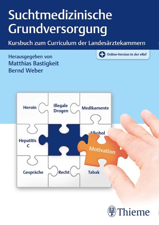 Produktbild Suchtmedizinische Grundversorgung (Deutsch, Bastigkeit, Matthias/Weber, 2018)