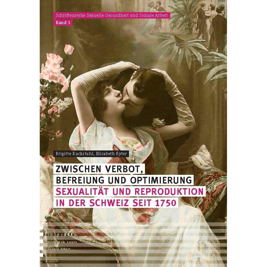 Zwischen Verbot, Befreiung und Optimierung, Fachbücher von Brigitte Ruckstuhl, Elisabeth Ryter