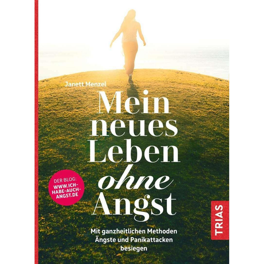 Mein neues Leben ohne Angst, Ratgeber von Janett Menzel