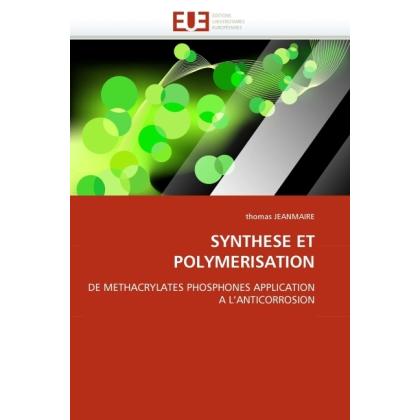 Synthese et Polymerisation, Fachbücher von Thomas Jeanmaire