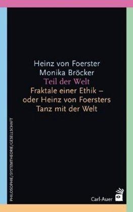 Produktbild Teil der Welt (Deutsch, Heinz von Foerster, Monika Bröcker, 2024)