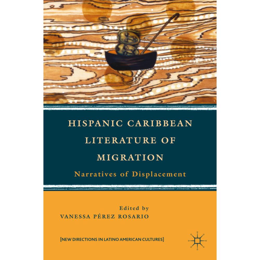 Hispanic Caribbean Literature of Migration, Fachbücher von Kenneth A. Loparo, Vanessa Pérez Rosario