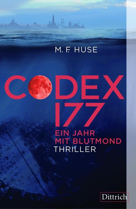 Produktbild Codex 177. Ein Jahr mit Blutmond (Deutsch, Michael F. Huse, 2017)