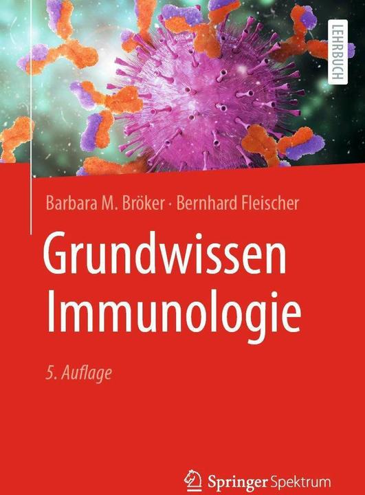 Produktbild Grundwissen Immunologie (Deutsch, Bernhard Fleischer, Barbara M. Bröker, 2024)