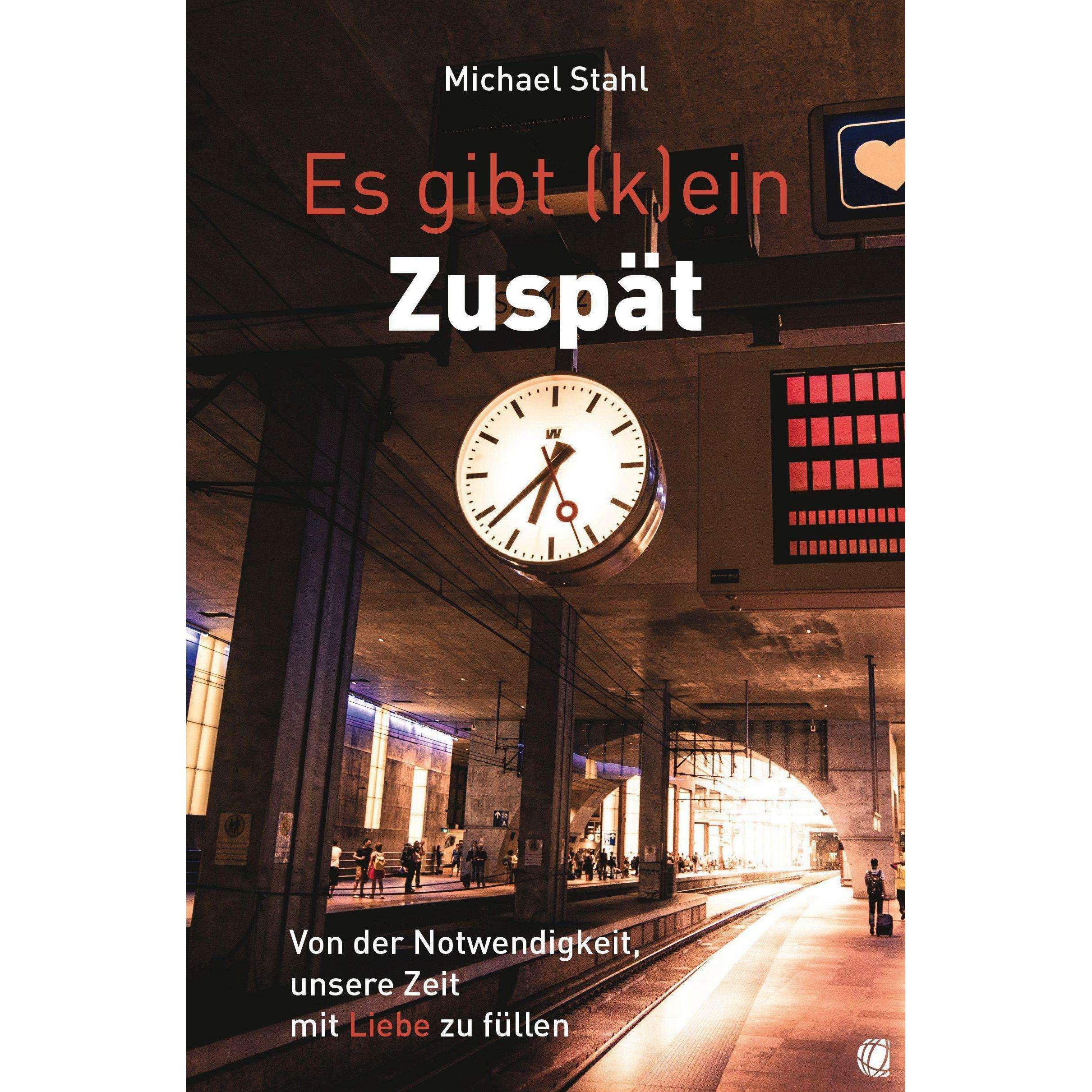 Es gibt (k)ein Zuspät, Sachbücher von Michael Stahl