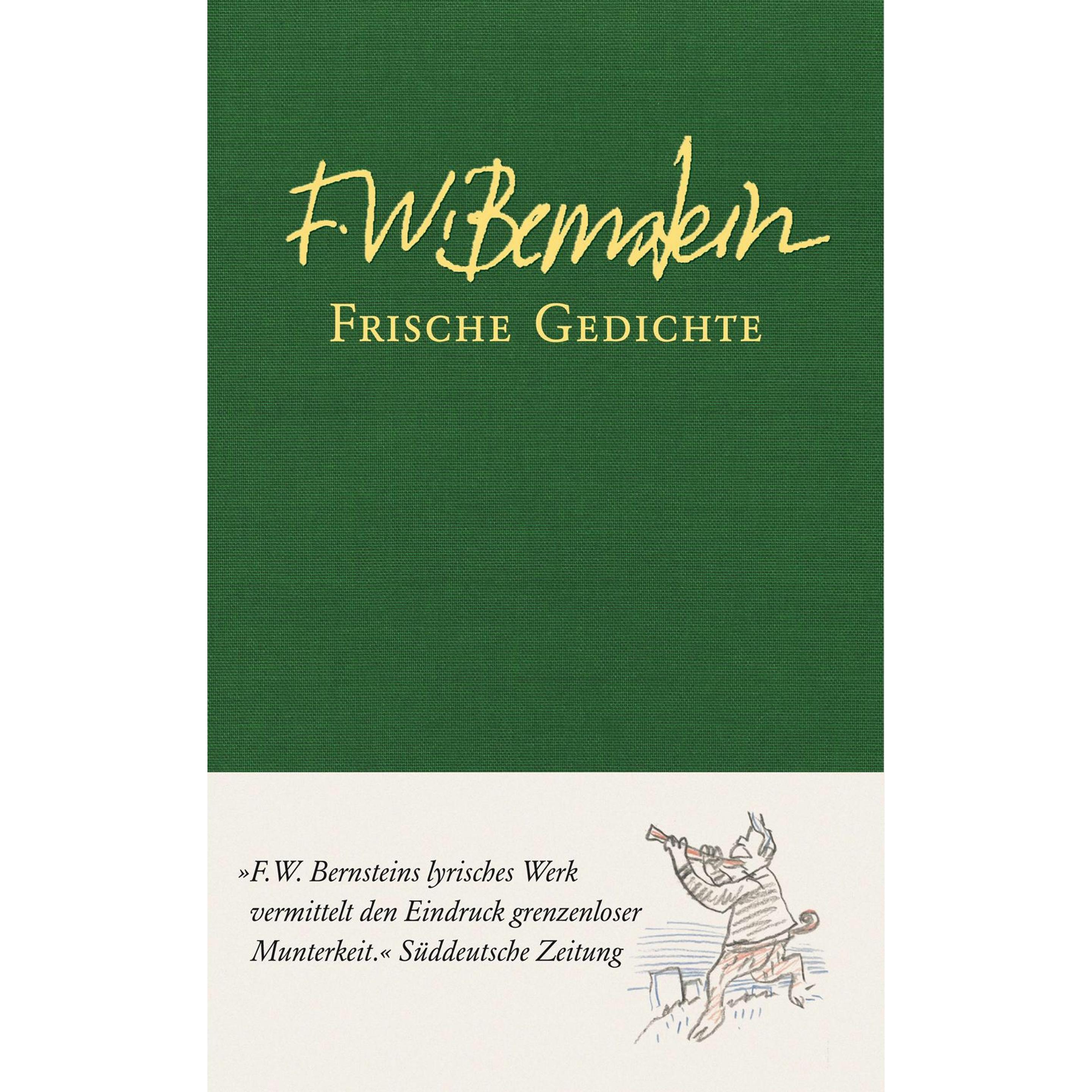 Frische Gedichte, Belletristik von F.W. Bernstein