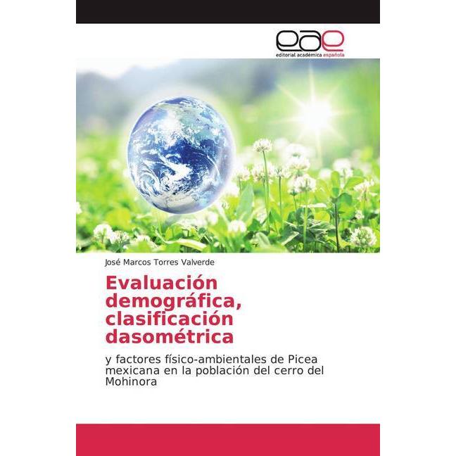 Evaluación demográfica, clasificación dasométrica, Fachbücher von José Marcos Torres Valverde
