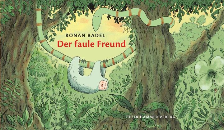 Actual product image Der faule Freund (German, Ronan Badel, 2015)