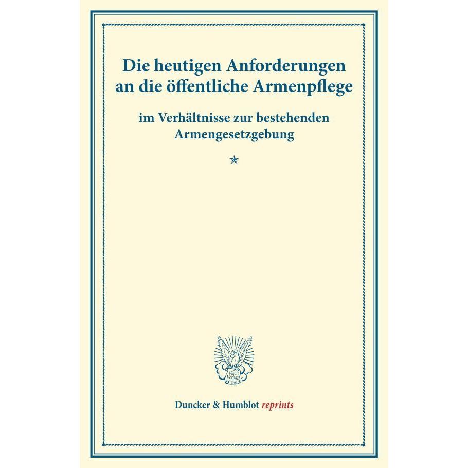 Die heutigen Anforderungen an die öffentliche Armenpflege, Fachbücher