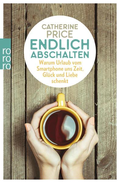 Produktbild Endlich abschalten (Deutsch, Catherine Price, 2018)