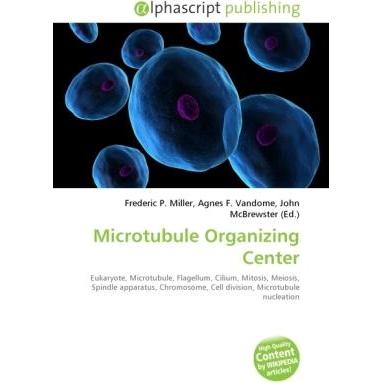 Microtubule Organizing Center, Fachbücher von Agnes F. Vandome, Frederic P. Miller, John McBrewster
