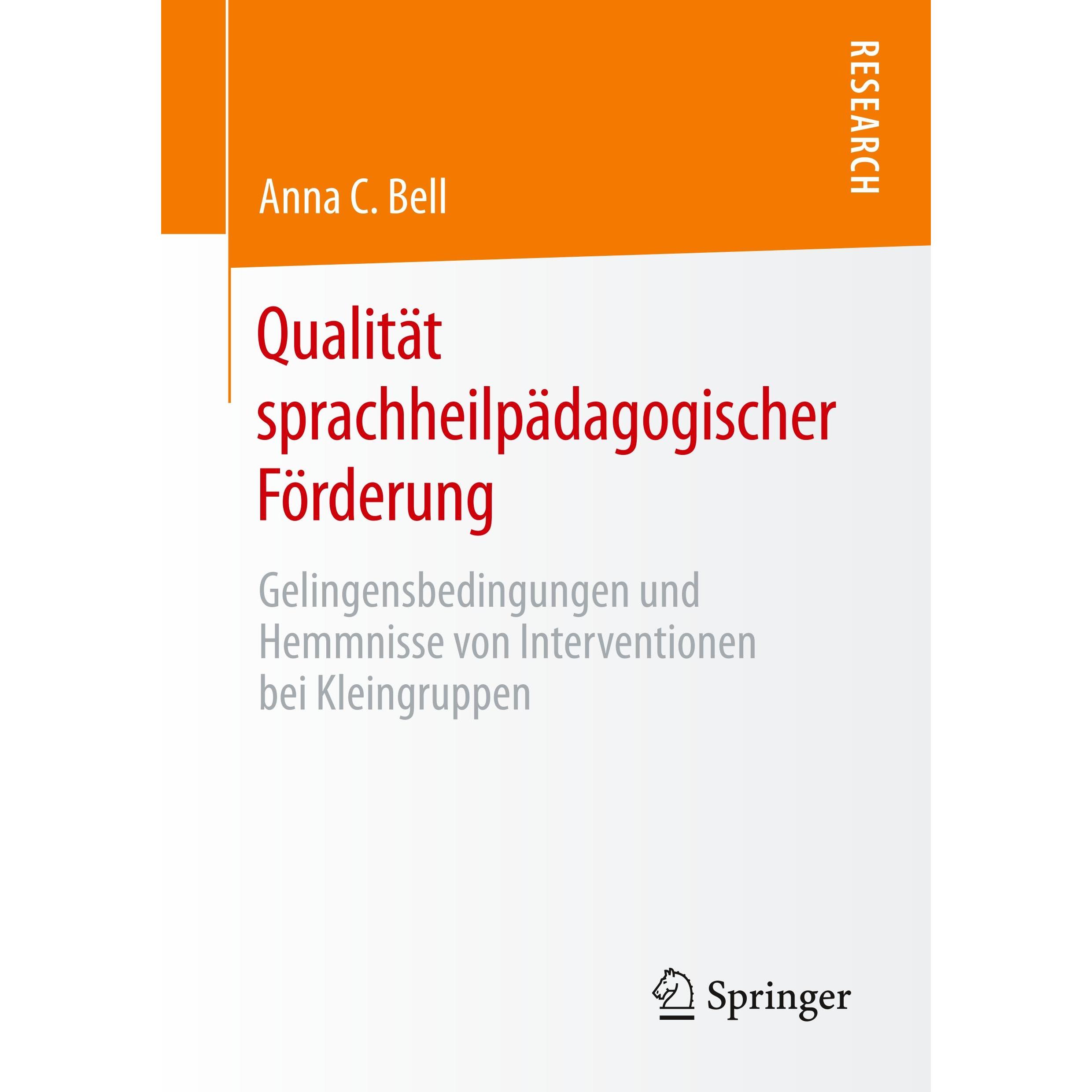 Qualität sprachheilpädagogischer Förderung, Fachbücher von Anna C. Bell