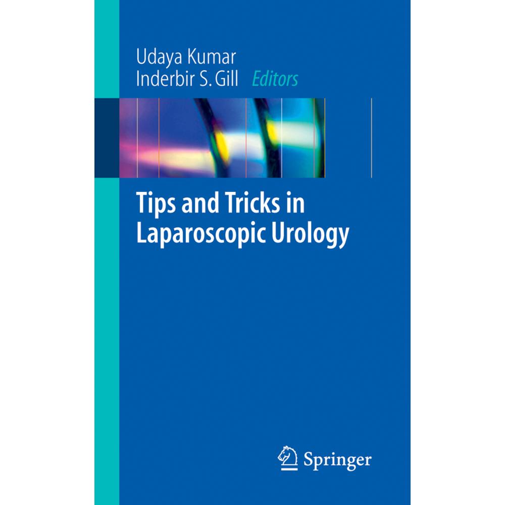 Tips and Tricks in Laparoscopic Urology, Fachbücher von Inderbir S. Gill, Udaya Kumar