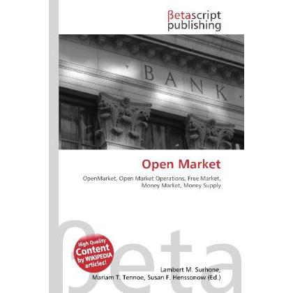 Open Market, Fachbücher von Lambert M. Surhone, Miriam T. Timpledon, Susan F. Marseken