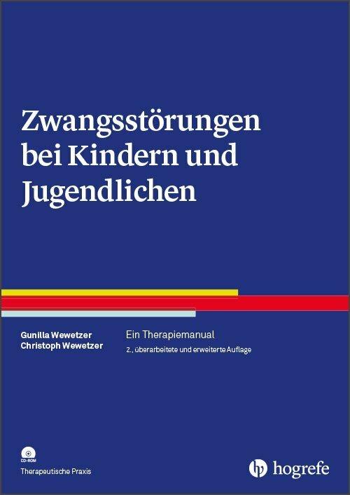 Produktbild Zwangsstörungen bei Kindern und Jugendlichen (Deutsch, Christoph Wewetzer, 2019)