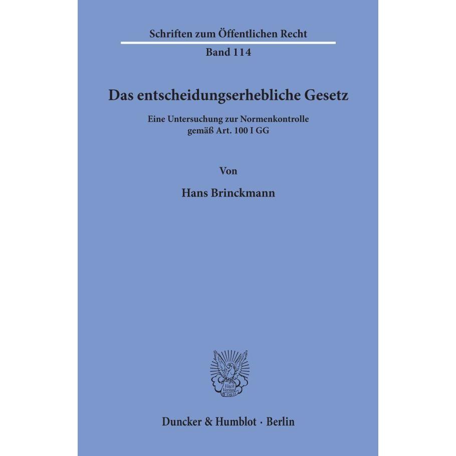 Das entscheidungserhebliche Gesetz., Fachbücher von Hans Brinckmann