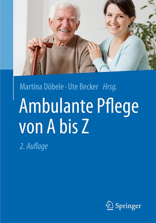 Produktbild Ambulante Pflege von A bis Z (Deutsch, Martina Döbele, Ute Becker, 2016)