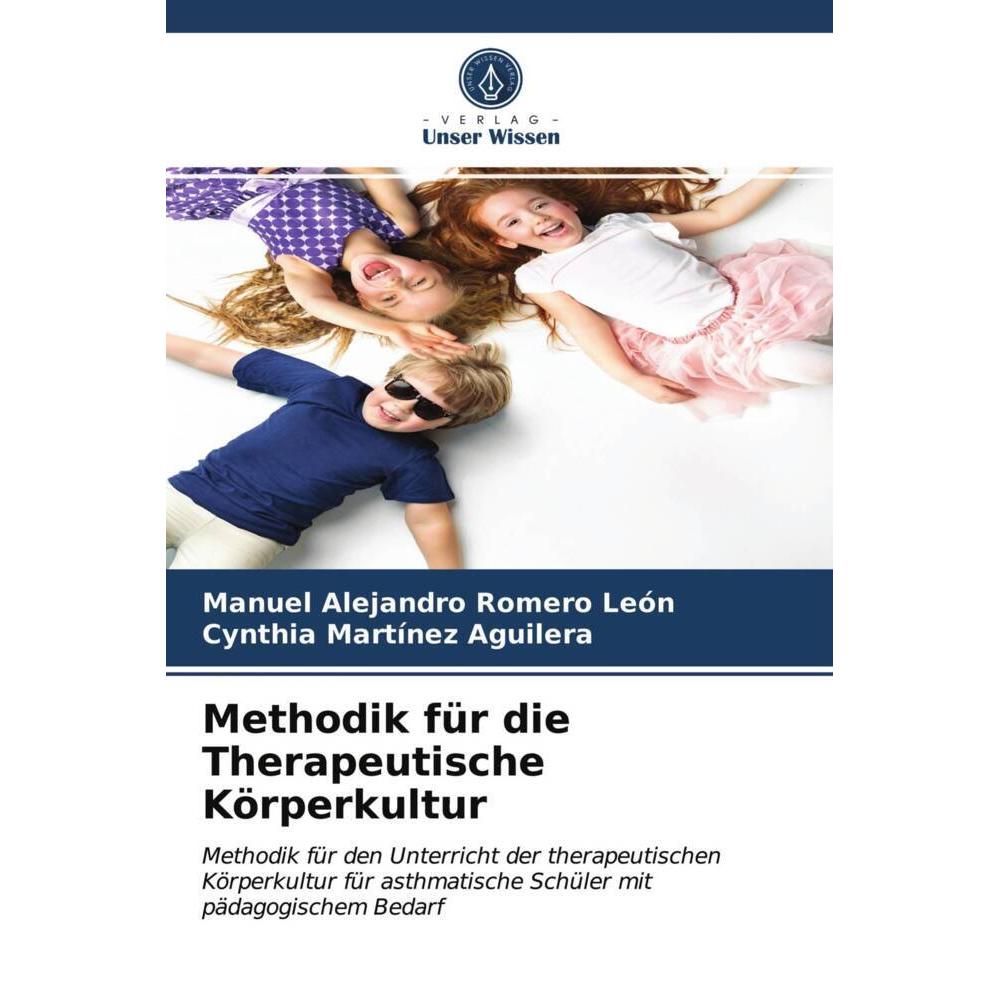 Methodik für die Therapeutische Körperkultur, Fachbücher von Manuel Alejandro Romero León, Cynthia Martínez Aguilera