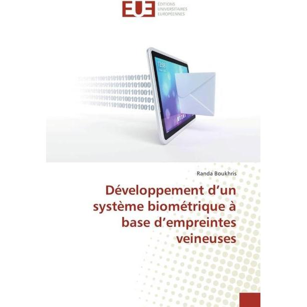 Développement d'un système biométrique à base d'empreintes veineuses, Fachbücher