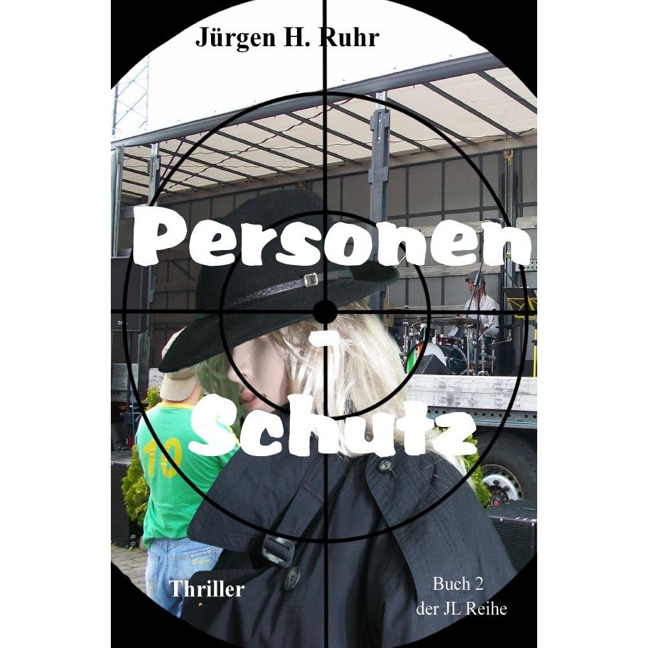 Personen - Schutz, Belletristik von Jürgen H. Ruhr