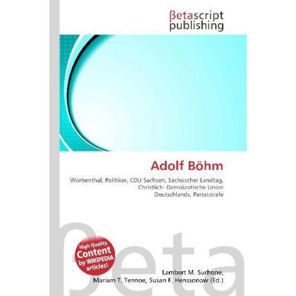 Thumbnail - Adolf Böhm, Ratgeber von Lambert M. Surhone, Mariam T. Tennoe, Susan F. Henssonow