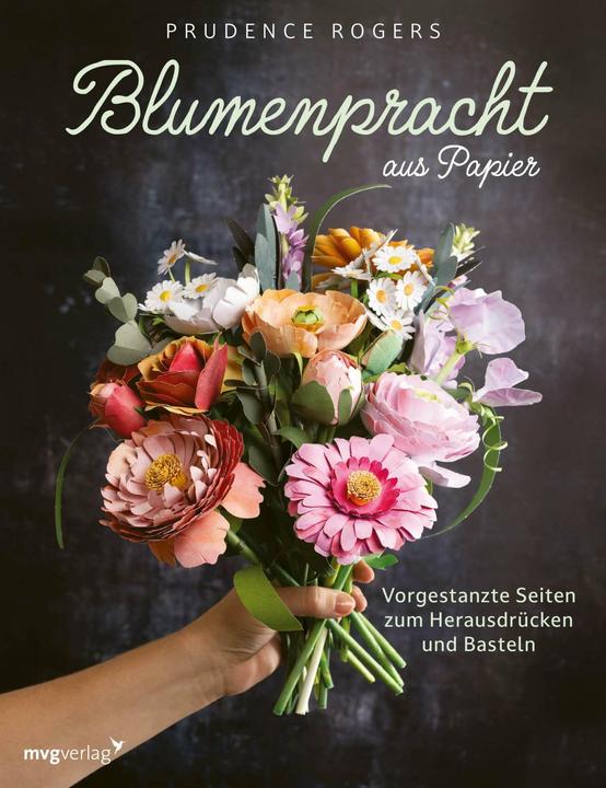 Produktbild Blumenpracht aus Papier (Deutsch, Prudence Rogers, 2025)