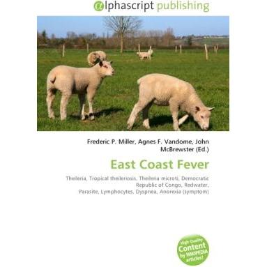East Coast Fever, Fachbücher von Agnes F. Vandome, Frederic P. Miller, John McBrewster