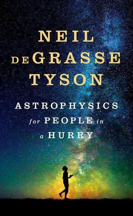 Produktbild Astrophysics for People in a Hurry (Englisch, Neil de Grasse Tyson, 2017)