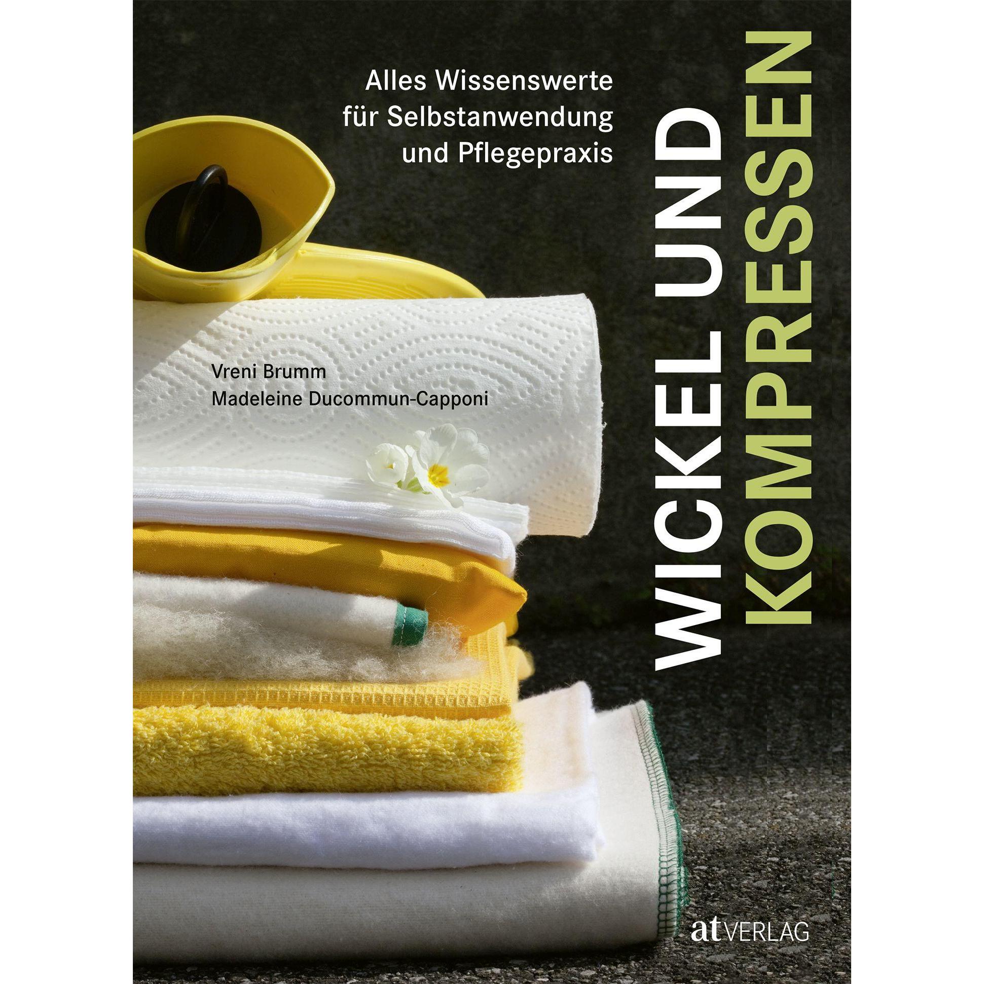 Wickel und Kompressen, Ratgeber von Vreni Brumm
