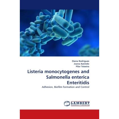 Listeria monocytogenes and Salmonella enterica Enteritidis, Fachbücher von Joana Azeredo, Pilar Teixeira, Diana Rodrigue...