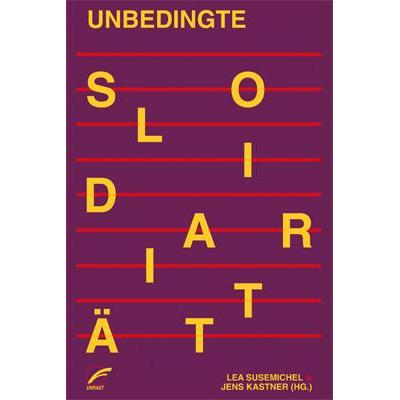 Thumbnail - Unbedingte Solidarität, Fachbücher von Lea Susemichel, Jens Kastner