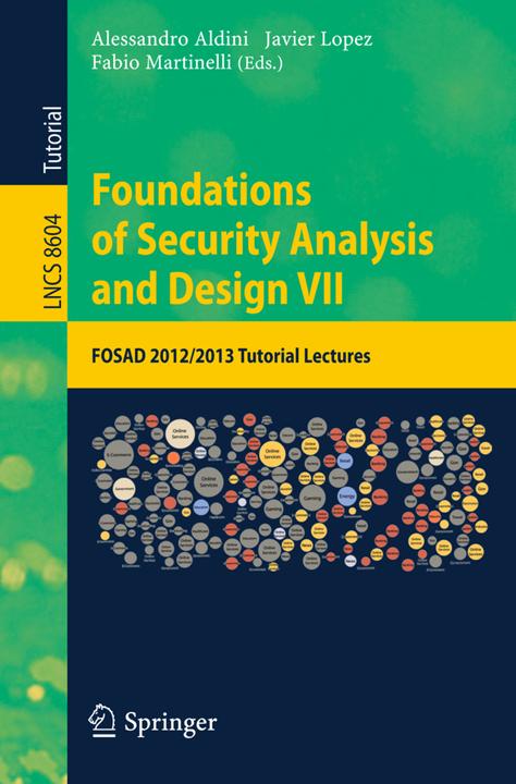 Produktbild Foundations of Security Analysis and Design VII (Fabio Martinelli, Alessandro Aldini, Javier Lopez, 2014)
