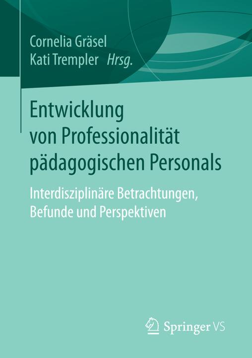 Produktbild Entwicklung von Professionalität pädagogischen Personals (Deutsch, 2017)