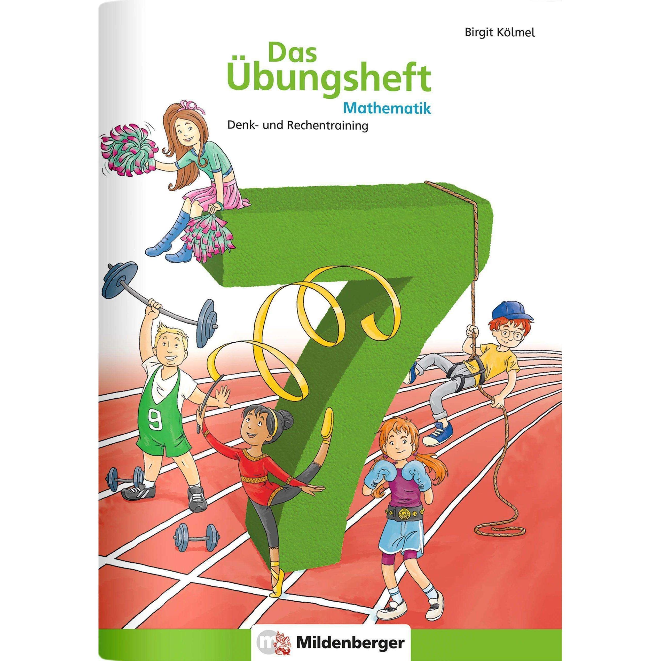 Das Übungsheft Mathematik 7, Schulbücher von Birgit Kölmel