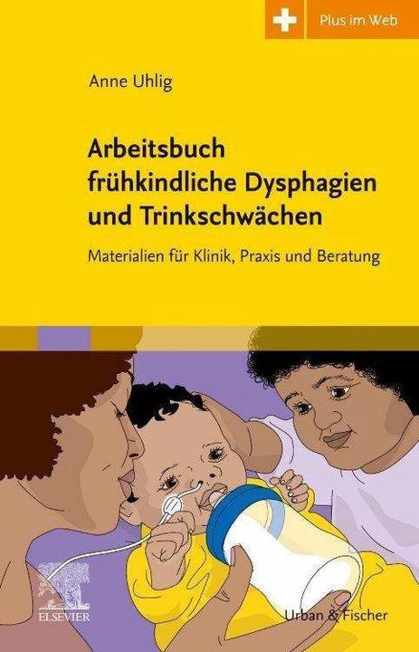 Image du produit Arbeitsbuch frühkindliche Dysphagien und Trinkschwächen (Allemand, 2023)