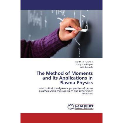 The Method of Moments and its Applications in Plasma Physics, Fachbücher