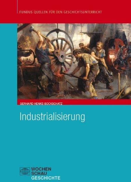 Produktbild Industrialisierung (Deutsch, Gerhard Henke-Bockschatz, 2003)