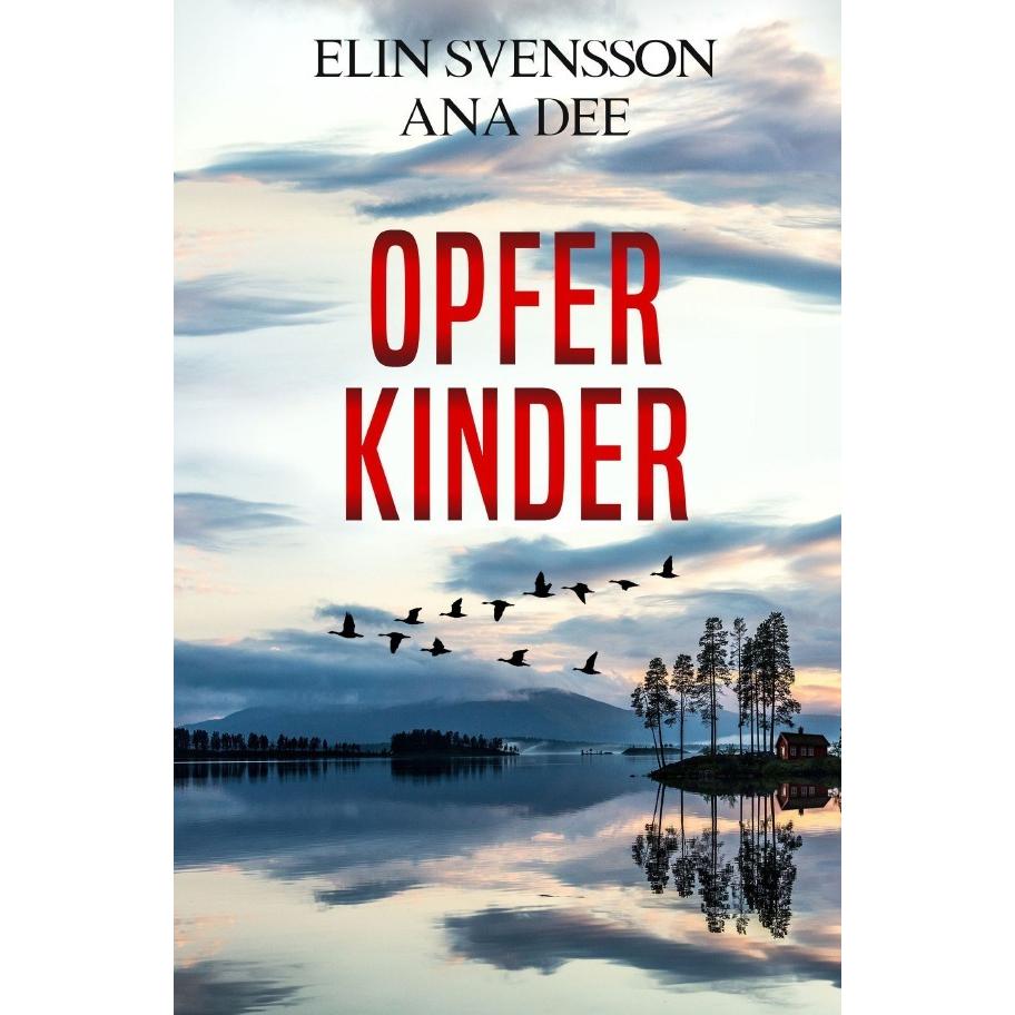 Linda Sventon / Opferkinder, Belletristik von Ana Dee, Elin Svensson