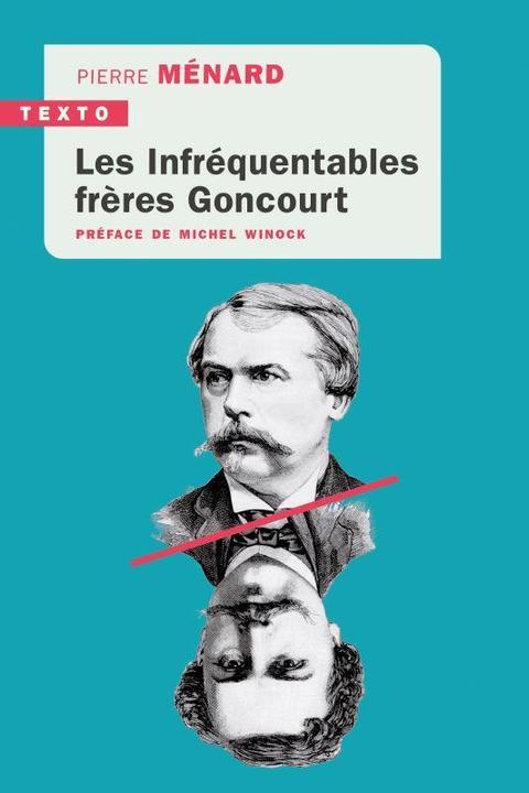 Produktbild Les infréquentables frères Goncourt (Französisch, Ménard Pierre, 2021)