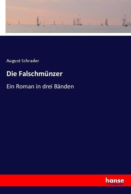 Produktbild Die Falschmünzer (Deutsch, August Schrader, 2017)