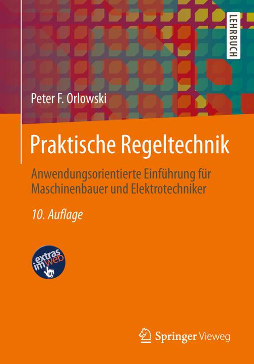 Produktbild Praktische Regeltechnik (Deutsch, Peter F. Orlowski, 2013)