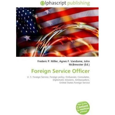 Foreign Service Officer, Fachbücher von John McBrewster, Agnes F. Vandome, Frederic P. Miller