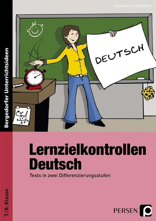 Produktbild Lernzielkontrollen Deutsch 7./8. Klasse (Deutsch, Anja Alwan, Kathrin Ebner, 2022)