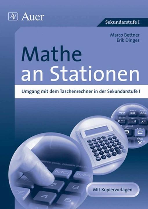 Produktbild Mathe an Stationen, Umgang mit dem Taschenrechner (Deutsch, Erik Dinges, Marco Bettner, 2010)