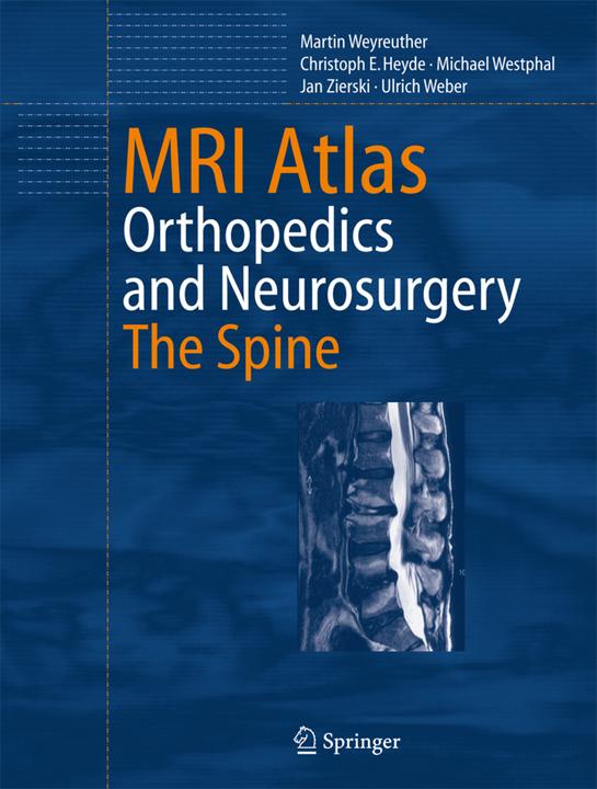 Produktbild MRI Atlas (Englisch, Christoph E. Heyde, Jan Zierski, Martin Weyreuther, Michael Westphal, Ulrich Weber, 2010)