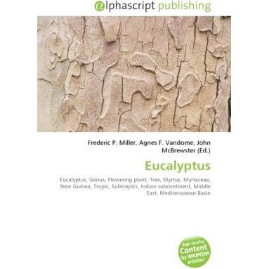 Thumbnail - Eucalyptus, Fachbücher von Agnes F. Vandome, Frederic P. Miller, John McBrewster